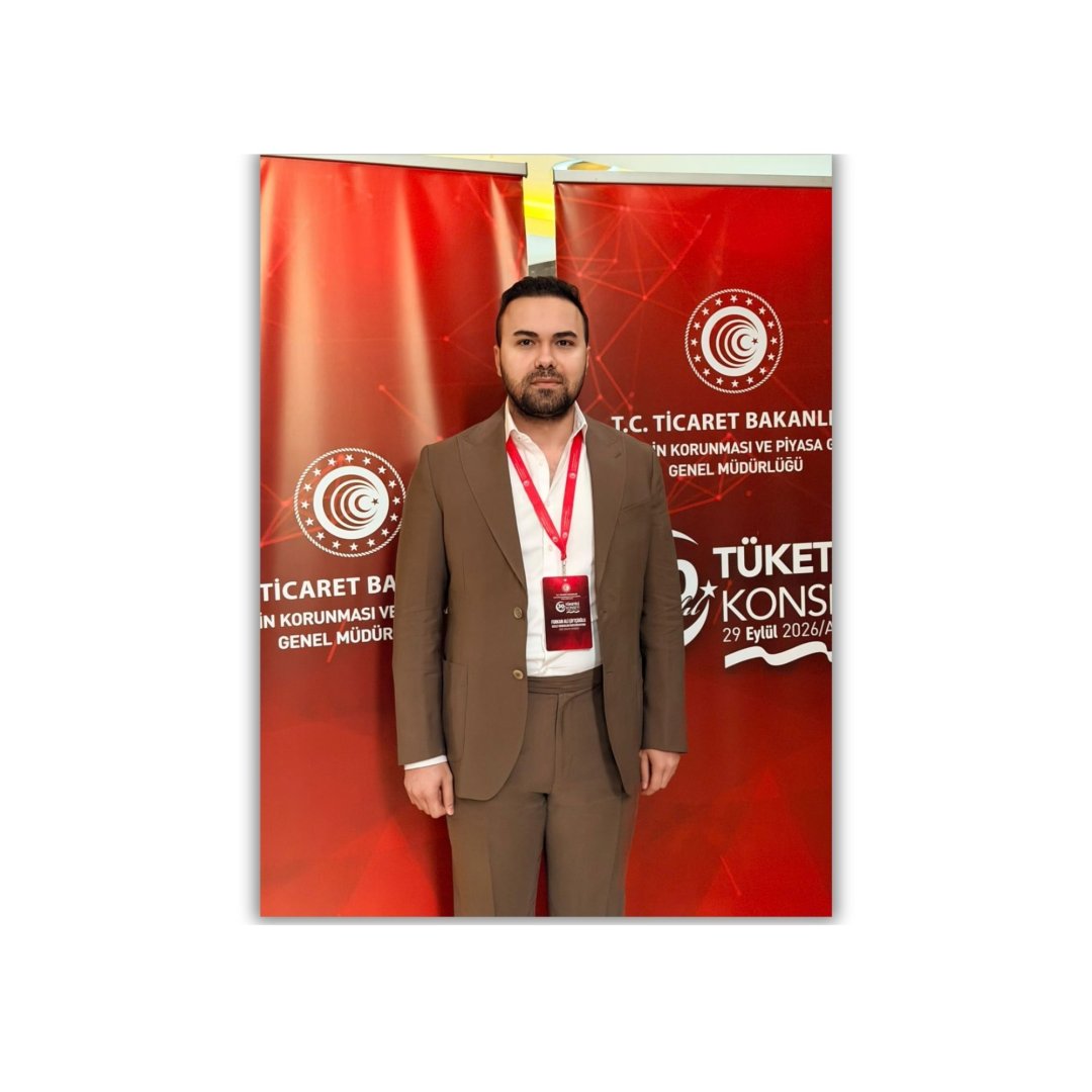 GENEL BAŞKAN YARDIMCIMIZ FURKAN ALİ ÇİFTÇİOĞLU, 30. TÜKETİCİ KONSEYİ’NE KATILDI